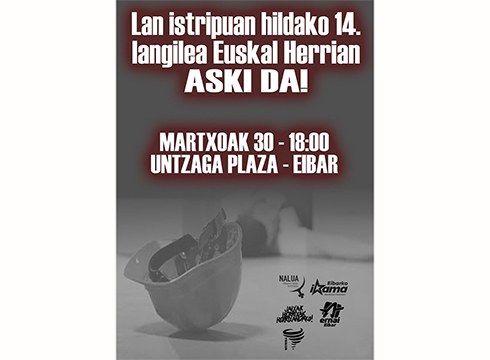 Lan istripuan hildako langilearen heriotza salatzeko elkarretaratzea egingo da gaur 18:00etan