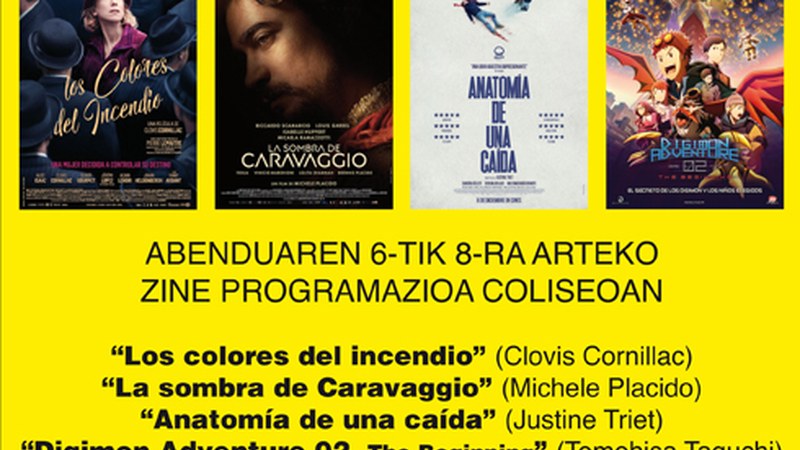 “Los colores del incendio”, “La sombra de Caravaggio” eta “Anatomía de una caída” Coliseoko zine-karteldegian