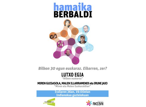 Lutxo Egia izango da gaur Eibarren “Bilbon 30 egun euskaraz. Eta Eibarren, zer?” berbaldian