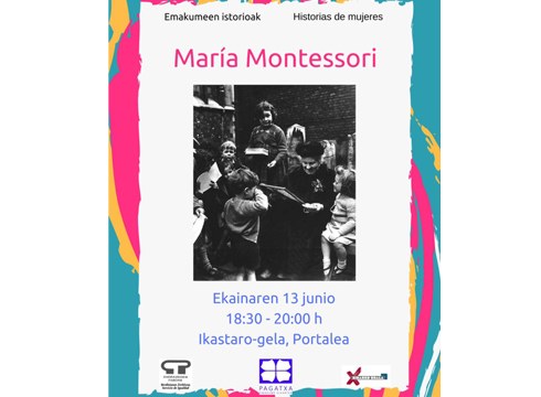 Maria de Montessori-ren gaineko saioa antolatu du Pagatxak gaurko