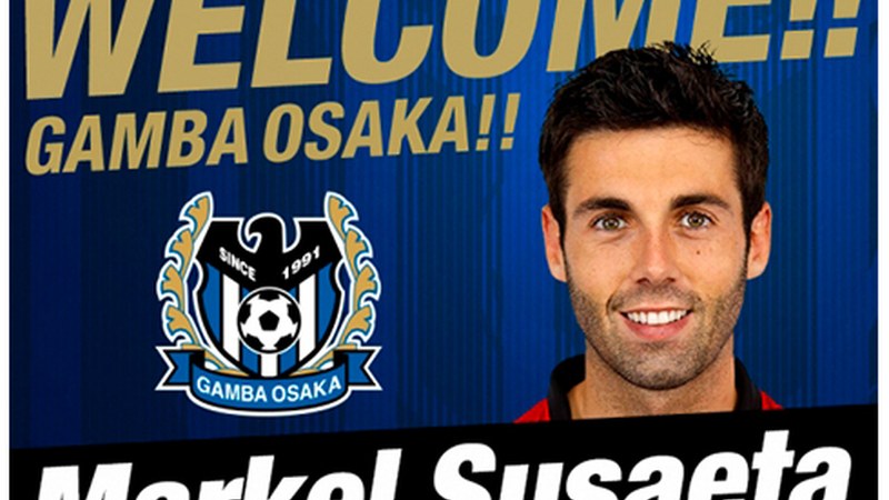 Markel Susaetak Gamba Osaka taldean jokatuko du