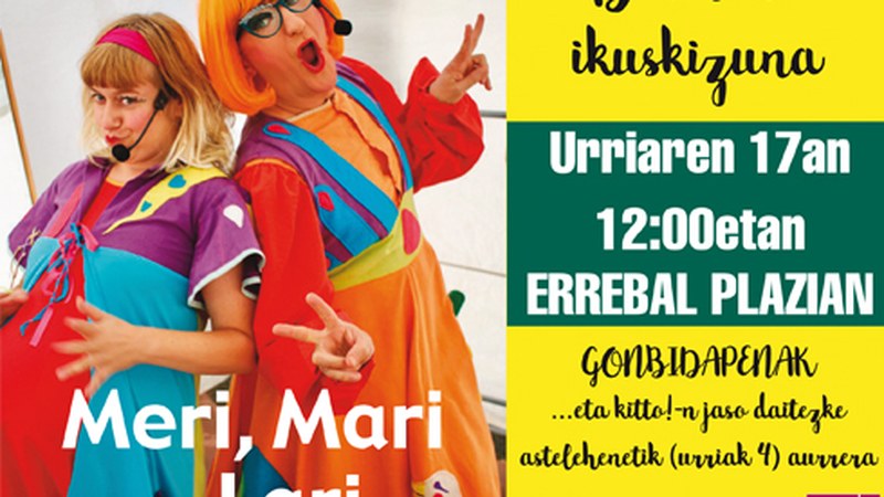 "Meri, Mari eta Lari" ikuskizuna igande honetan Errebal Plazan
