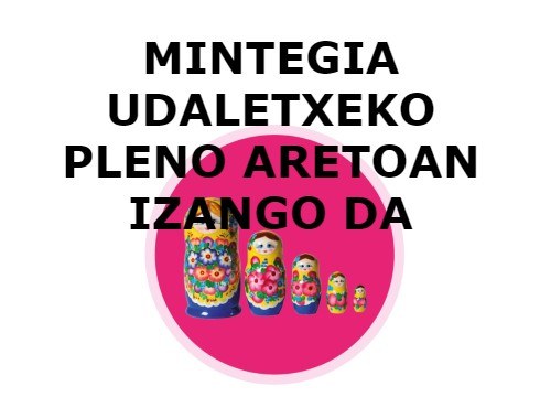 Mintegia: Portalean izan beharrean, Udaletxeko pleno aretoan izango da