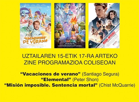 “Misión imposible”, “Elemental” eta “Vacaciones de verano” Coliseo antzokiko karteldegian
