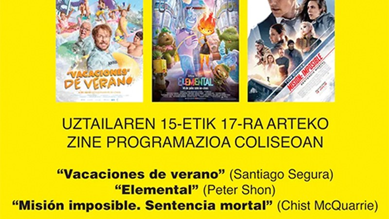 “Misión imposible”, “Elemental” eta “Vacaciones de verano” Coliseo antzokiko karteldegian