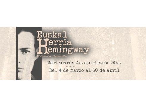 Museoak ‘Hemingway & Euskal Herria’ erakusketa jasoko du bihartik aurrera
