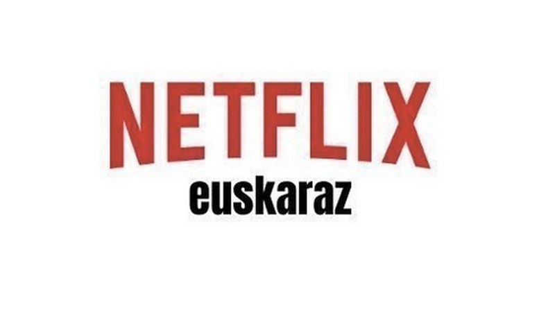 Netflix euskaraz eskaintzeko sinadura bilketa hasi dute