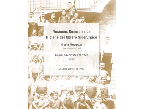 Muguruza mediku eibartarraren "Nociones generales de higiene del obrero siderúrgico" liburua aurkeztuko dute bihar