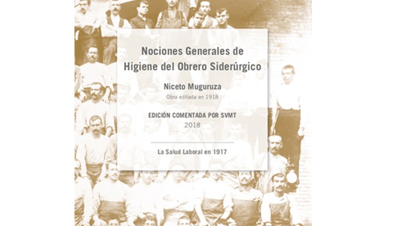 Muguruza mediku eibartarraren "Nociones generales de higiene del obrero siderúrgico" liburua aurkeztuko dute bihar