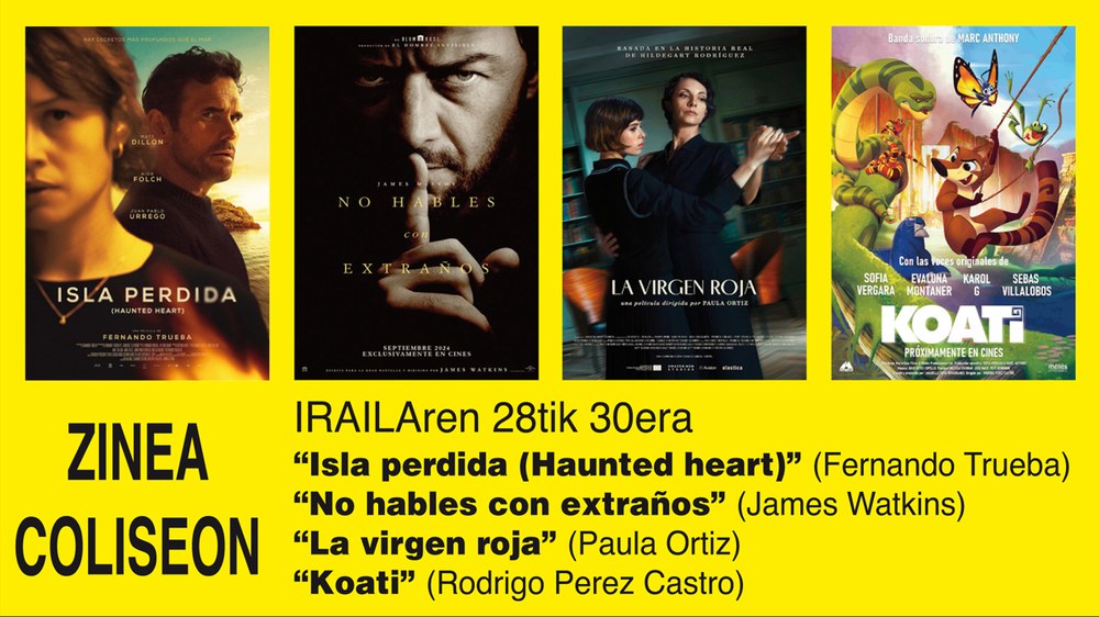 “No hables con extraños” eta “La virgen roja” Coliseoko zine-karteldegian