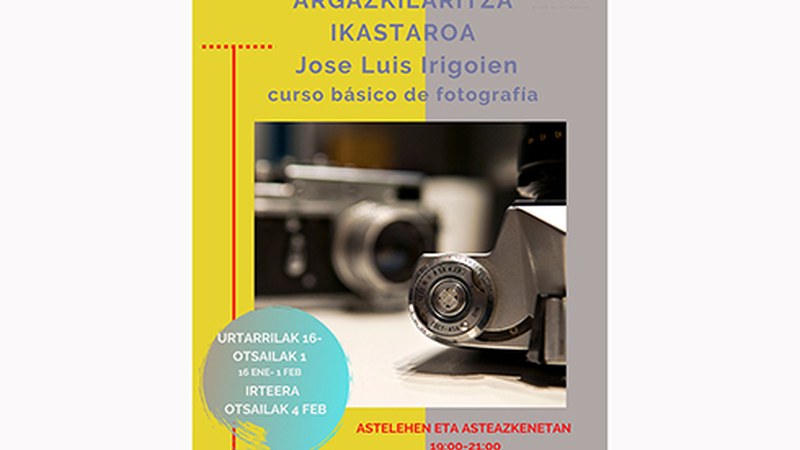 Oinarrizko argazkilaritza ikastaroa emango du Jose Luis Irigoienek urtarrilaren 16tik aurrera