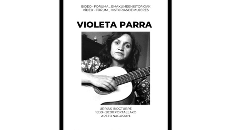 Pagatxa emakume elkartearen urriko bideo-forum saioan Violeta Parra emango dute ezagutzera