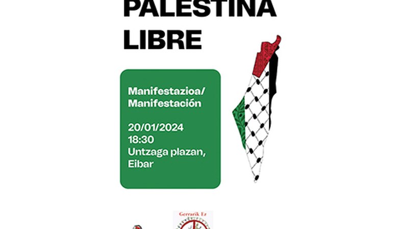 Palestina askatu dezatela eskatzeko manifestazioa egingo da zapatuan, 18:30ean Untzagan