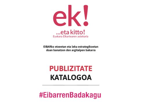 Publizitate eskaintza berritzailea garatu du ...eta kitto! Euskara Elkartearen astekariak