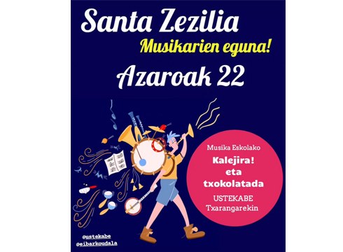 Santa Zezilia ospatzeko kalejira eta txokolata egingo dira gaur Errebal Plazan