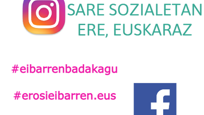 "Sare sozialetan ere, euskaraz" kanpaina abian jartzen da gaur