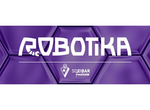 SD Eibar Fundazioaren Robotika ikastaroa martxan