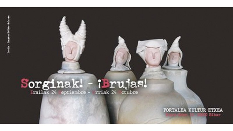 ‘Sorginak!’ erakusketa zabalduko dute barixakuan Portalean