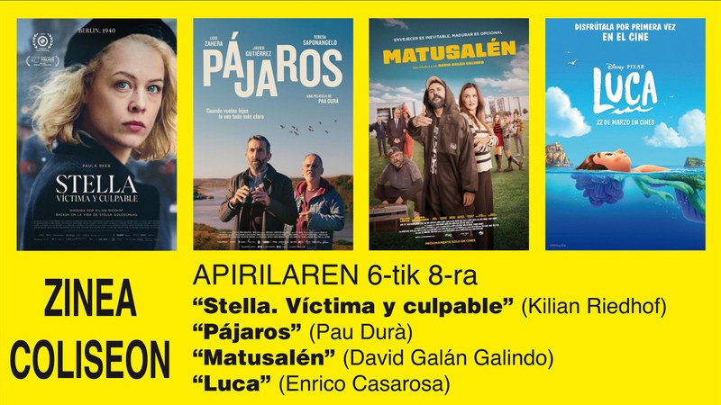 “Stella”, “Pájaros”, “Matusalén” eta “Luca” asteburuko zine-karteldegian