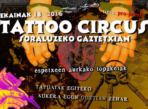 Tattoo Circus kartzelen kontrako topaketa zapatuan Soraluzen