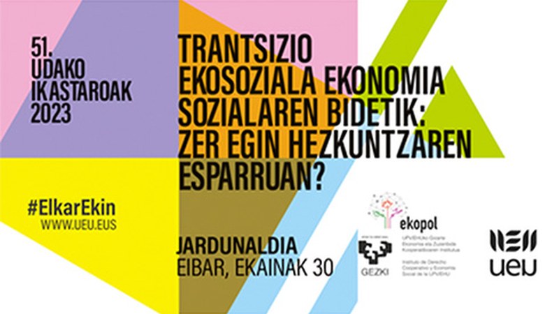 Trantsizio ekosozialari buruzko jardunaldia eta Dokumentazio Kudeatzaileen IX. Bilkura egingo dira bihar Markeskuan