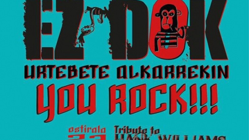 Tribute to Hank Williams gaur gauean Ez Dok-en