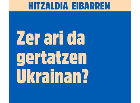 Txente Rekondo nazioarteko analistak Ukrainan gertatzen ari denari buruz jardungo du etzi