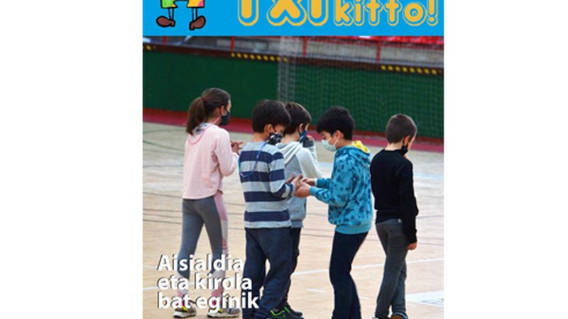 Txikitto! hilabetekaria: kalean da 2021eko lehen aldizkaria