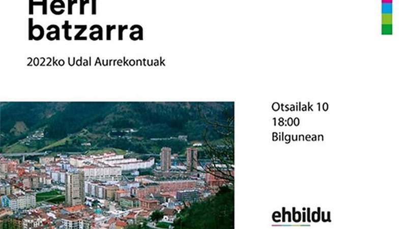 Udal aurrekontuen negoziazioa nola joan den azaltzeko herri batzarra deitu du EH Bilduk biharko