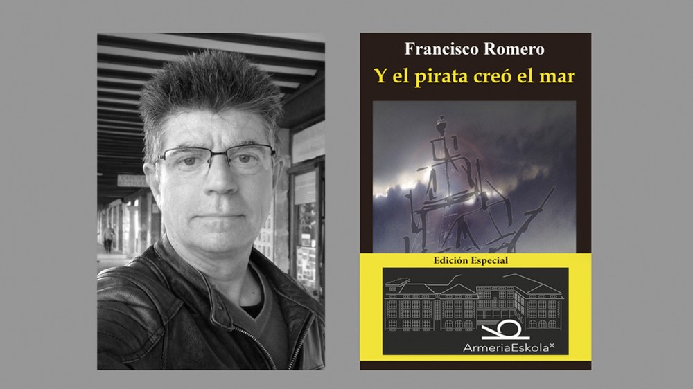 “Y el pirata creó el mar” liburuaren argitalpen berezia aurkeztuko du gaur Francisco Romerok