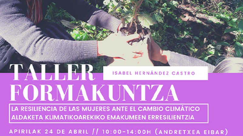 Zabalik dago izen-emate epea "Aldaketa klimatikoarekiko emakumeen erresilientzia" tailerrerako