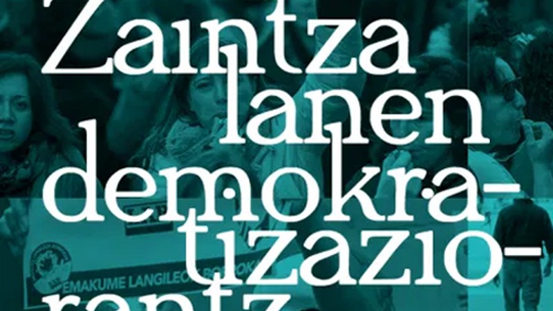 Zaintza-lanen demokratizazioa izango da mintzagai astelehenean