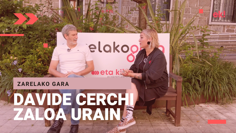 ZARELAKO GARA | Davide Cerchi eta Zaloa Urain